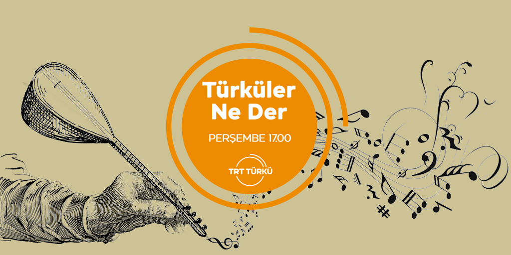 Türküler Ne Der